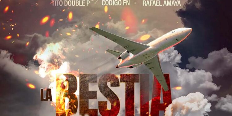 Tito Double P y Código FN unen fuerzas con Rafael Amaya para “LA BESTIA”