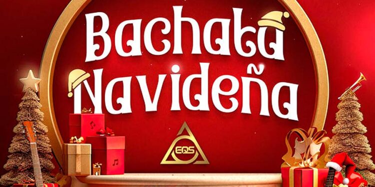 EQS Música presenta "Bachata Navideña" un álbum con un repertorio lleno de emociones y ritmos festivos