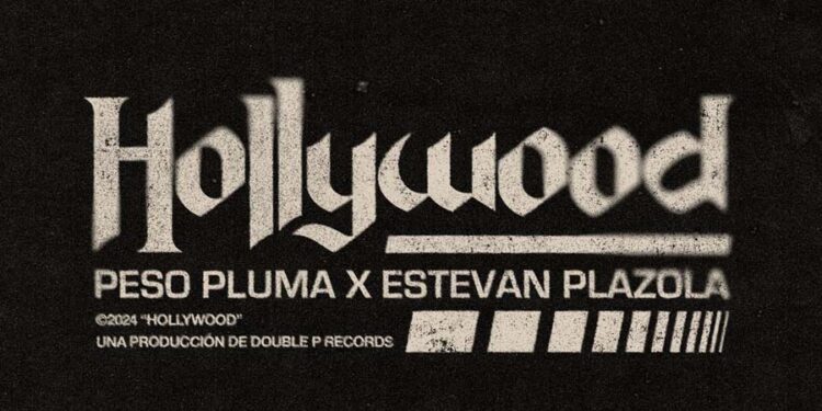 Peso Pluma lanza el video musical “HOLLYWOOD” con Estevan Plazola, de su álbum récord “ÉXODO”
